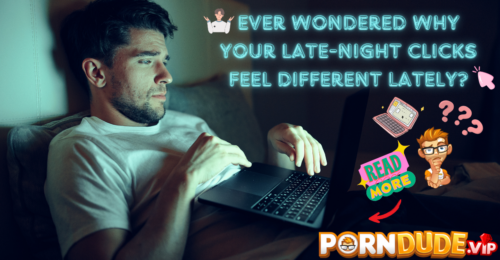 Ever Wondered Why Your Late-Night Clicks Feel Different Lately?