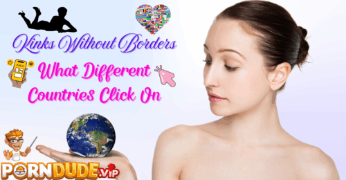 Kinks Without Borders: What Different Countries Click On